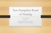 New Hampshire Board of Nursing · 2017-08-04 · Licensed Nurse: Registered Nurses and Licensed Practical Nurses • Delegation: transfer of authority from a licensed nurse to a delegate