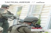 TACTICAL ARMOR - Safariland · 2015-05-13 · TACTICAL ARMOR SOLUTIONS The PROTECH® Tactical line of armor products include tactical vests, soft armor panels, ballistic shields,