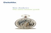 Text Analytics The three-minute guide - Deloitte · 2020-03-14 · 2 Text Analytics The three-minute guide 3 Detecting hidden signals There’s a good chance that your organization