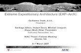 Extreme Expeditionary Architecture (EXP–Arch) · Extreme Expeditionary Architecture (EXP–Arch) Guillermo Trotti, A.I.A. President Santiago Alfaro, Hubert Davis, Mitchell Joaquim