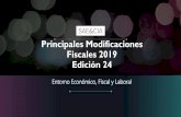 Principales Modificaciones Fiscales 2019 Edición 24sae-cia.com/Downloads/Modificaciones_Fiscales_2019.pdf · propone como meta un superávit en el balance primario de 1% del PIB.