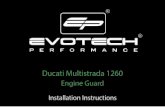 Ducati Multistrada 1260...Ducati Multistrada 1260 Installation Instructions Installation Instructions Kit Contents PRN013979 A 1 x Exhaust Bracket B 1 x Header Bracket C 1 x Inner