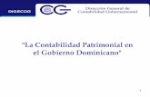 La Contabilidad Patrimonial en el Gobierno Dominicano€¦ · Tesorería, Contabilidad, Control Interno, Informática, Capacitación y Sistema de Contrataciones. 6 Hasta el 2001,