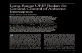 Long-Range UHF Radars for Ground Control of …...• WARD AND NAKA Long-Range UHF Radars for Ground Control of Airborne Interceptors VOLUME 12, NUMBER 2, 2000 LINCOLN LABORATORY JOURNAL