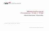 WatchGuard Firebox T30 / T50 ... 2 WatchGuard Firebox T30 / T50 Hardware Specifications Package Contents Firebox T30 or T50 appliance Quick Start Guide 1 straight-through Ethernet