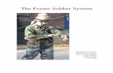 The Future Soldier System - New York University Tandon ...engineering.nyu.edu/mechatronics/projects/ME3484/2006/The Future... · soldiers and commanders with organized information