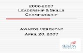 2006-2007 Leadership & Skills Championship Awards Ceremony ...aurorak12.org/wp-content/uploads/2008/03/2007... · Erin Nelli – Bollman Tech. 3rd Place - Morgan Dagger – Bollman