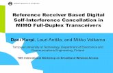 Reference Receiver Based Digital Self-Interference Cancellation in … · 2015-05-28 · Reference Receiver Based Digital Self-Interference Cancellation in MIMO Full-Duplex Transceivers