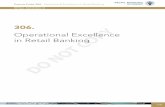 Operational Excellence in Retail Banking Y · 2014-09-15 · Y 121 Retail Banking Academy, 2014 RE T BANKING CM increasing the incidence of errors and mistakes. Indeed, a study* based