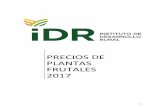 PRECIOS DE PLANTAS FRUTALES 2017 · Consiste en el relevamiento de “precios de lista" en comercios del rubro en las zonas Noreste, Centro y Valle de Uco de la provincia. Y obtención