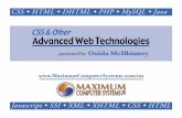 CSS & Other Advanced Web Technologies - mcswebtech.com · • The document format of the World Wide Web ... Introduction to Advanced Web Technologies HTML as a Design Tool ? What