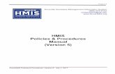 HMIS Policies & Procedures Manual (Version 5) ... KnoxHMIS Policies & Procedures, Version 5: July 1, 2017 Section 2: HMIS Roles & Responsibilities Roles (HMIS) is to act as the Homeless