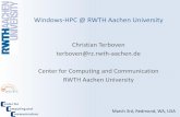 Windows-HPC @ RWTH Aachen University Windows-HPC @ RWTH Aachen University 02.03.2009 ¢â‚¬â€œC. Terboven