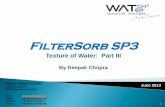 FilterSorb SP3 - Watch Water SP3... · 2019-03-06 · low alkaline waters (pH 7.2 to 7.5) are best for human consumption. They tastes neither sour nor bitter but best for human tongue.