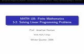 MATH 105: Finite Mathematics 3-2: Solving Linear ...math.wallawalla.edu/~duncjo/courses/math105/winter06/...Solving Linear Programming Problems Linear Programming Solution Procedure