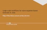 Large-scale workflows for wave-equation based …...Universityof*British*Columbia SLIM Philipp A. Witte, Mathias Louboutin and Felix J. Herrmann Large-scale workflows for wave-equation