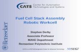 Fuel Cell Stack Assembly Robotic Workcellcats-fs.rpi.edu/TVES07Presentations/TVES 07 Derby.pdf · PDF file Fuel Cell Stack Assembly Robotic Workcell Stephen Derby Associate Professor