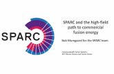 SPARC and the high-field path to commercial fusion …firefusionpower.org/Mumgaard_CFS_rev1.pdfBob Mumgaard for the SPARC team Commonwealth Fusion Systems MIT Plasma Science and Fusion