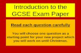 Introduction to the GCSE Exam Paperartwithmisswilson.weebly.com/uploads/3/1/1/0/31107309/...Introduction to the GCSE Exam Paper Read each question carefully You will choose one question