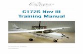 C172S Nav III Training Manual - Crosswinds Aviation€¦ · Training Manual Crosswinds Aviation 1st Edition. ... Cessna 172s V speeds. 10 ... be replaced by maintenance. The storage