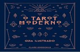 The Modern Tarot Reader INS P...A HISTÓRIA DO TAROT 5 a historia do Tarot A s primeiras cartas de jogo que surgiram na Europa no século xiv abriram o caminho para o que são as cartas