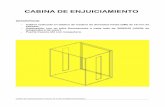 CABINA DE ENJUICIAMIENTO · 2013-05-15 · CABINA DE ENJUICIAMIENTO DESCRIPCIÓN – Cabina realizada en tablero de madera de densidad media (DM) de 19 mm de espesor. – Iluminación
