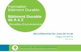 Formation Bâtiment Durable - Bruxelles Environnement...(risque de coloration et de pollution bactériologique) (moyennant certaines précautions) (moyennant certaines précautions)