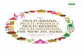 MULTI-BRAND. MULTI-PRODUCT. MULTI-REGION. …MULTI-BRAND. MULTI-PRODUCT. MULTI-REGION. MULTI-NATIONAL THE NEW JVL AGRO. JVL Agro Industries Limited Forward-looking statement In this
