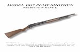 MODEL 1897 PUMP SHOTGUN - Cimarron Firearms€¦ · MODEL 1897 PUMP SHOTGUN INSTRUCTION MANUAL WARNING: You must read this manual carefully and thoroughly in it’s entirety and fully