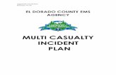MULTI CASUALTY INCIDENT PLAN · 2017-05-13 · Office of Emergency Services Region IV Multi-Casualty Incident Plan. 5) Once declared, an MCI/MPI cannot be “undeclared” by scene