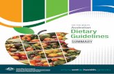 EAT FOR HEALTH Australian Dietary Guidelines...The Australian Dietary Guidelines (the Guidelines) and the Australian Guide to Healthy Eating provide up-to-date advice about the amounts