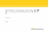 Veritas Cluster Server 付属 エージェントリファレンスガイ ド · 2012-02-15 · NetBackup、Enterprise Vault、LiveUpdate は、Symantec Corporation または同社の米国およ