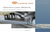 Selective Laser Melting€¦ · Selective Laser Melting High-performance components through customised project management! We accompany you as a competent contact partner and service