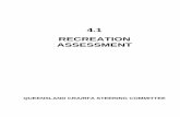 4.1 RECREATION ASSESSMENT · are discouraged from the conservation estate. Horse riding, four wheel driving, mountain bike riding, trail bike riding and camping with a dog or horse