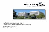 Implementation PlanNebraska Methodist Hospital FY 12 – FY 14 Implementation Plan for Needs Identified in the CHNA Page 3 of 12 4/11/2013 The full Community Health Needs Assessment