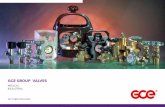 GCE GROUP VALVES...2 | GCE GROUPSIMPLY SAFE CYLINDER VALVES GCE Group has a long and illustrious history in manufacturing and delivering safe, dependable valves, of which we are extremely