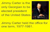 Jimmy Carter is the only Georgian to be elected president ...2ndgradessbuford.weebly.com/uploads/8/9/6/3/8963638/jimmy_carter_ppt.pdfJimmy Carter married Rosalynn Smith in Plains on
