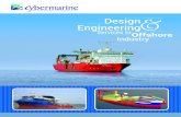 About Us - Cybermarine · Maneuverability Space arrangements Design for Loadline compliance ... the special requirements like UKOOA, OSV requirements, CAP compliance are taken care