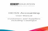 HCSS Accounting - The Access Group...HCSS Accounting – Customers and Suppliers including Catalogue December 2016 7 Defaults Default VAT Code This can be set against the supplier