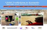 Child Trafficking In Kampala, - Makerere University trafficking in Uganda 2016... · Child Trafficking In Kampala, Iganga And Moroto Districts IRACT PROJECT FINAL EVALUATION REPORT