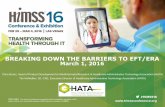 BREAKING DOWN THE BARRIERS TO EFT/ERA March 1, 2016 hata... · 2016-03-02 · BREAKING DOWN THE BARRIERS TO EFT/ERA March 1, 2016 ... • Potential for faster payment, • Automated