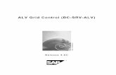 ALV Grid Control (BC-SRV-ALV) - SAPwiki.scn.sap.com/wiki/download/attachments/409043083/Grid...SAP AG ALV Grid Control (BC-SRV-ALV) ALV Grid Control (BC-SRV-ALV) you should not derive