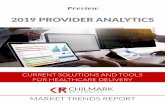 2019 PROVIDER ANALYTICS - Chilmark Research Healt… · 2019 PROVIDER ANALYTICS: SOLUTIONS AND TOOLS FOR HEALTHCARE DELIVERY ARCH 2019 3 & & & & & & ABOUT CHILMARK RESEARCH Chilmark
