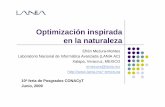 Optimización inspirada en la naturaleza2006-2012.conacyt.gob.mx/Becas/feria/Documents/...Optimización inspirada en la naturaleza Efrén Mezura-Montes Laboratorio Nacional de Informática