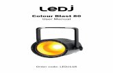Colour Blast 80 Colour ast 80 User Manual 6 DMX mode: Operating in a DMX control mode environment gives the user the greatest flexibility when it comes to customising or creating a
