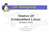 Status of Embedded Linux...Status of Embedded Linux Status of Embedded Linux October 2015 Tim Bird Architecture Group Chair LF CE Workgroup 1 . ... MTD/NAND Subsystem” – Boris