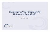 Maximizing Your Company’s Return on Data (Return on Data …...Manual Systems (Excel, Access, Word etc.) ... based on user privileges. Creating New Parts The new process for creating