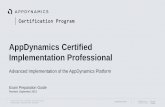 AppDynamics Certified Implementation Professional...AppDynamics Certified Implementation Professional certification with pertinent pieces of information to enable preparation for the
