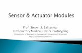 Prof. Steven S. Saliterman Introductory Medical Device Prototyping · Arduino compatible board & kit ... Many other components are available on Amazon and EBay. Prof. Steven S. Saliterman