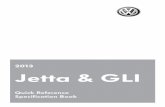 2013 Jetta & GLI · 2016-09-23 · VW Jetta & GLI Quick Reference Specification Book • October 2012 i 2013 VW Jetta & GLI Quick Reference Specification Book TaBLe of ConTenTS General